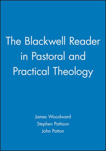 Cover image for The Blackwell Reader in Pastoral and Practical Theology