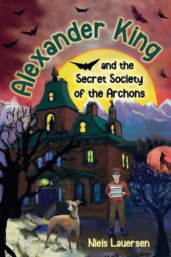 Cover image for Alexander King and the Secret Society of the Archons