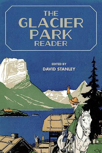 The Glacier Park Reader