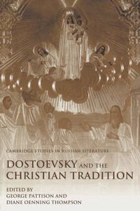 Cover image for Dostoevsky and the Christian Tradition