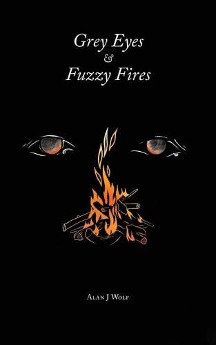 Cover image for Grey Eyes & Fuzzy Fires