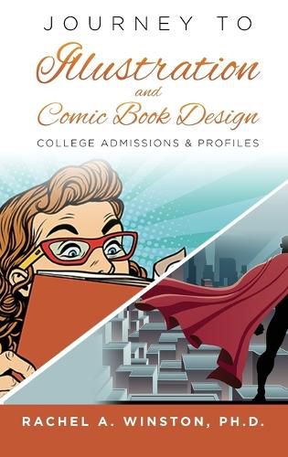 Cover image for Journey to Illustration & Comic Book Design: College Admissions & Profiles