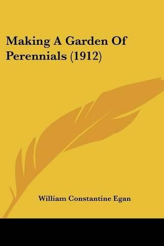 Cover image for Making a Garden of Perennials (1912)