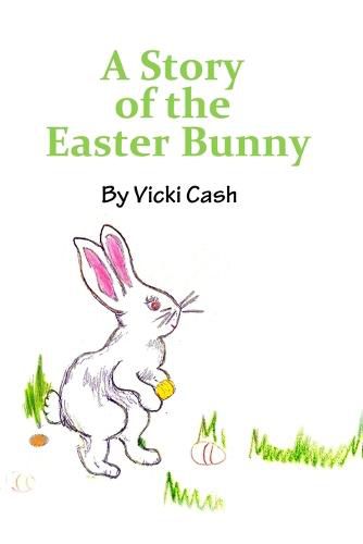 Cover image for The Story of the Easter Bunny