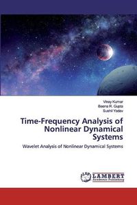 Cover image for Time-Frequency Analysis of Nonlinear Dynamical Systems