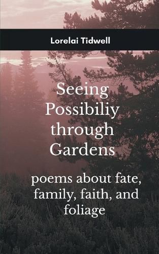 Cover image for Seeing Possibility through Gardens (Edition1st)