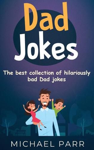 Cover image for Dad Jokes: The best collection of hilariously bad Dad jokes