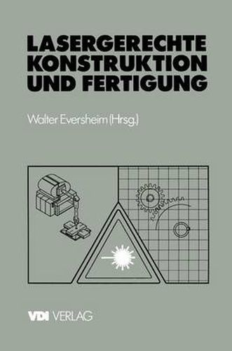 Cover image for Lasergerechte Konstruktion und Fertigung: Stand der Technik und Potentiale
