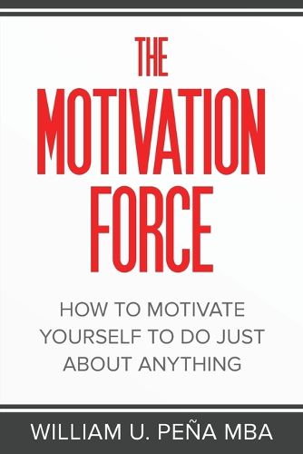 Cover image for The Motivation Force