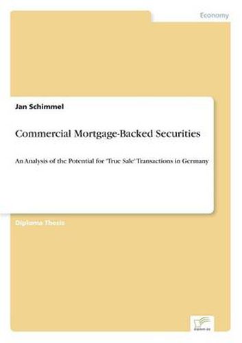 Cover image for Commercial Mortgage-Backed Securities: An Analysis of the Potential for 'True Sale' Transactions in Germany