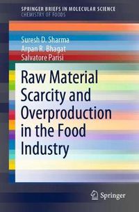 Cover image for Raw Material Scarcity and Overproduction in the Food Industry