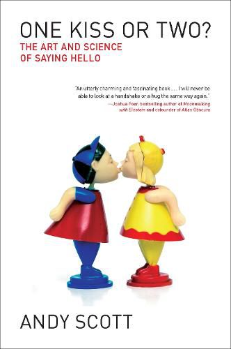 Cover image for One Kiss or Two?: The Art and Science of Saying Hello