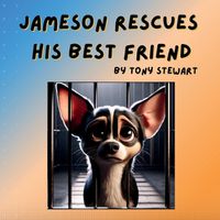 Cover image for Jameson Rescues His Best Friend