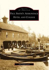 Cover image for Paul Smith's Adirondack Hotel and College