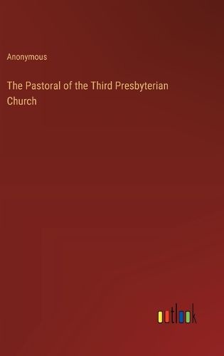 The Pastoral of the Third Presbyterian Church