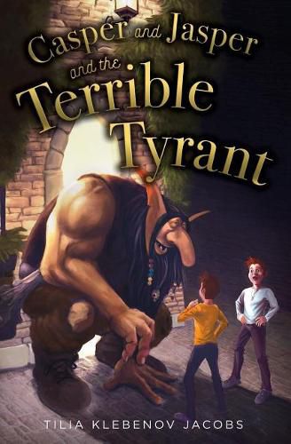 Cover image for Casper and Jasper and the Terrible Tyrant