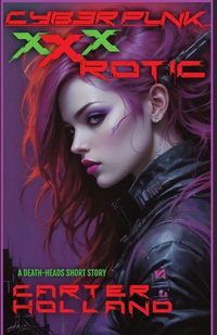 Cover image for Cyberpunk xXxROTIC