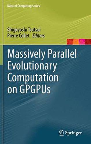 Massively Parallel Evolutionary Computation on GPGPUs