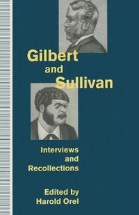 Cover image for Gilbert and Sullivan: Interviews and Recollections