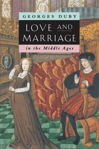 Cover image for Love and Marriage in the Middle Ages