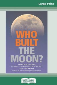 Cover image for Who Built The Moon? (16pt Large Print Edition)