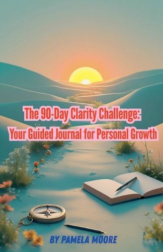 Cover image for The 90-Day Clarity Challenge