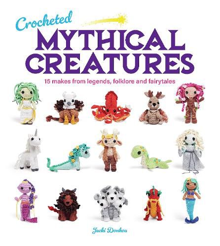 Cover image for Crocheted Mythical Creatures