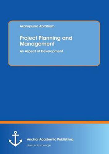 Cover image for Project Planning and Management: An Aspect of Development