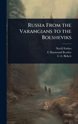 Cover image for Russia From the Varangians to the Bolsheviks