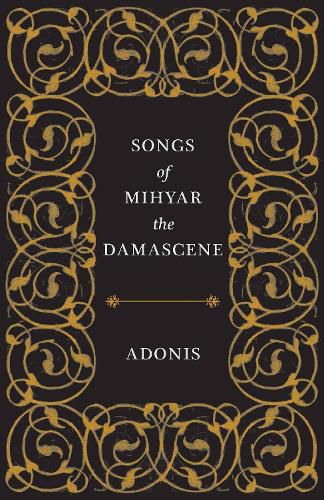 Songs of Mihyar the Damascene