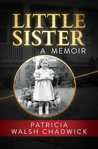 Cover image for Little Sister: A Memoir