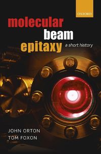 Cover image for Molecular Beam Epitaxy: A Short History