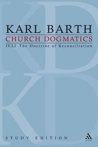 Cover image for Church Dogmatics Study Edition 29: The Doctrine of Reconciliation IV.3.2 A 72-73