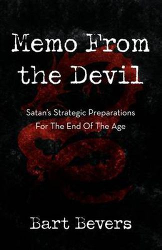 Cover image for Memo From the Devil: Satan's Strategic Preparations For The End Of The Age