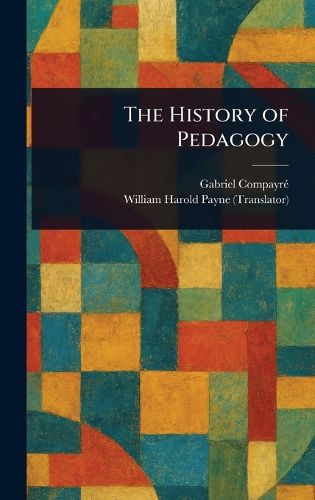 Cover image for The History of Pedagogy