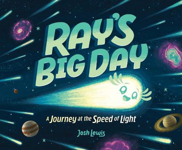 Cover image for Ray's Big Day: A Journey at the Speed of Light