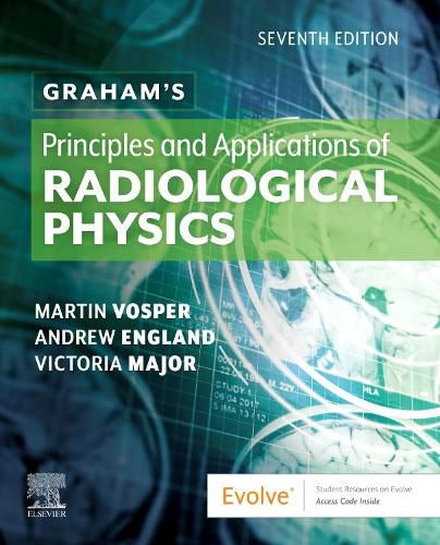 Cover image for Graham's Principles and Applications of Radiological Physics