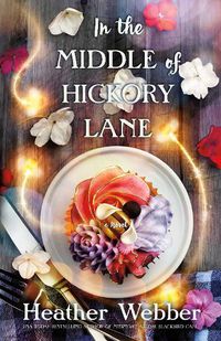 Cover image for In the Middle of Hickory Lane