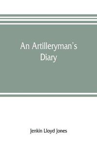 Cover image for An artilleryman's diary