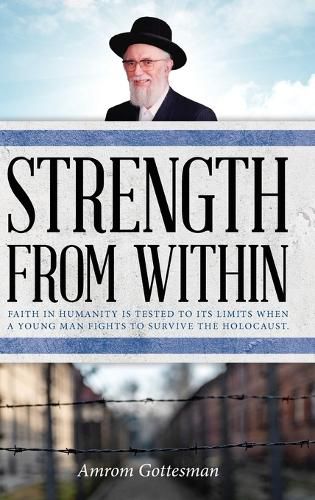 Cover image for Friends from Within: Faith in humanity is tested to its limits when a young man fights to survive the Holocaust