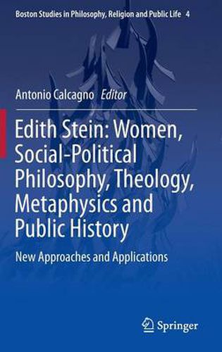 Cover image for Edith Stein: Women, Social-Political Philosophy, Theology, Metaphysics and Public History: New Approaches and Applications