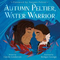 Cover image for Autumn Peltier, Water Warrior