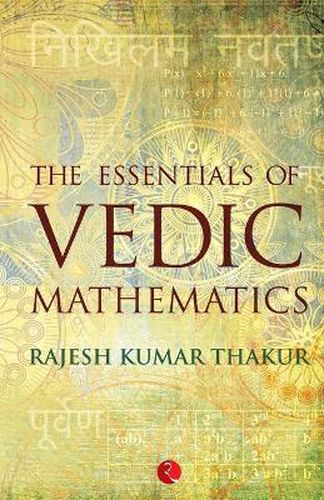 Cover image for The Essentials of Vedic Mathematics