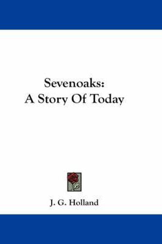 Sevenoaks: A Story of Today