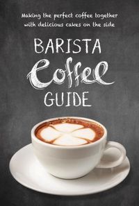 Cover image for Barista Coffee Guide