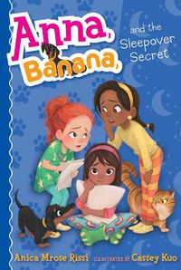 Cover image for Anna, Banana, and the Sleepover Secret