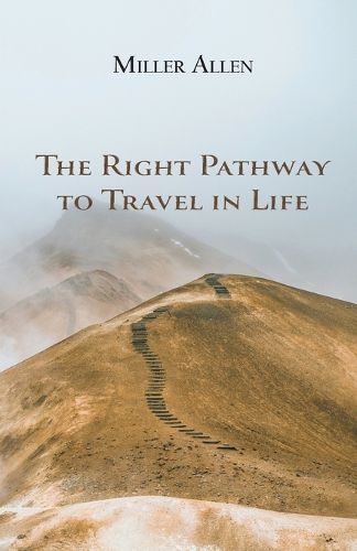 Cover image for The Right Pathway to Travel in Life