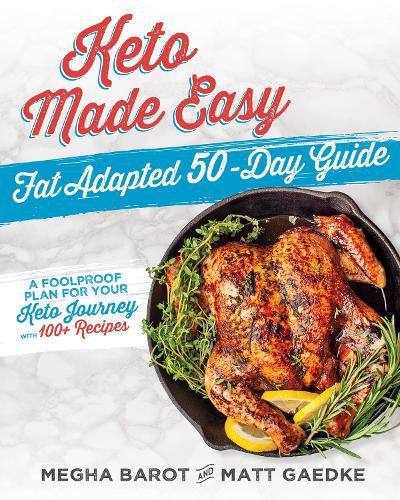 Cover image for Keto Made Easy: Fat Adapted 50 Day Guide