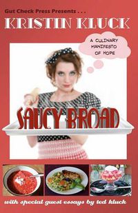 Cover image for Saucy Broad: A Culinary Manifesto of Hope: A Culinary Manifesto of Hope