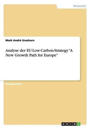 Cover image for Analyse der EU-Low-Carbon-Strategy A New Growth Path for Europe